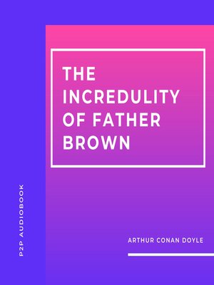 cover image of The Incredulity of Father Brown (Unabridged)